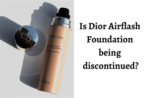 why did dior discontinue airflash.